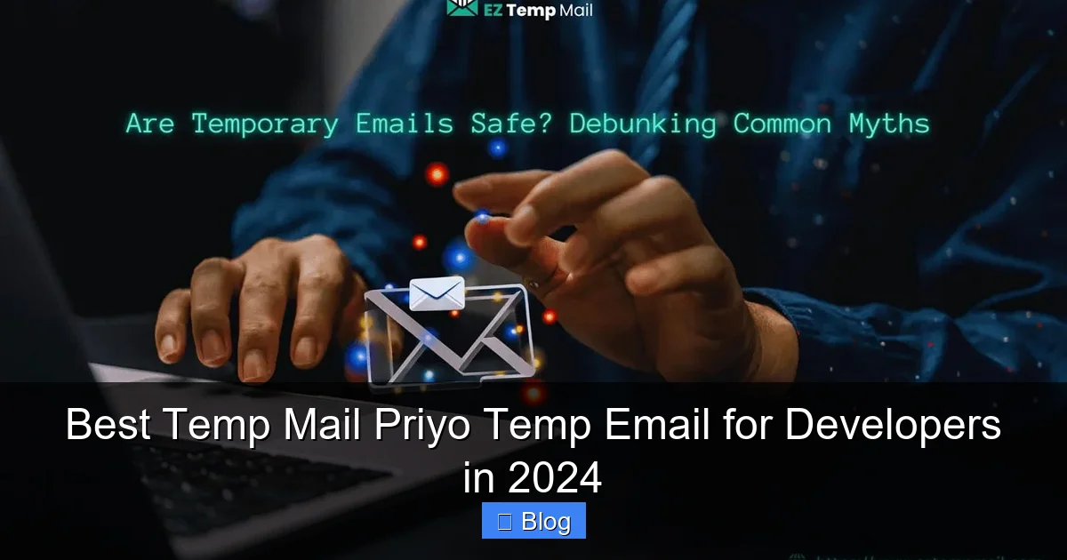 Best Temp Mail Priyo Temp Email for Developers in 2024