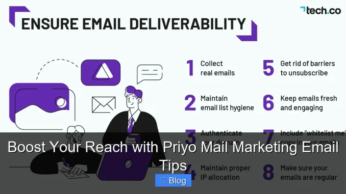 Boost Your Reach with Priyo Mail Marketing Email Tips