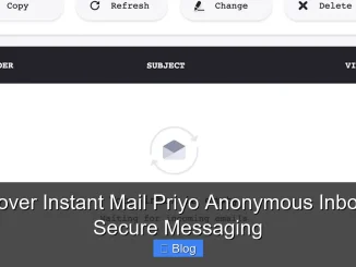 Discover Instant Mail Priyo Anonymous Inbox for Secure Messaging