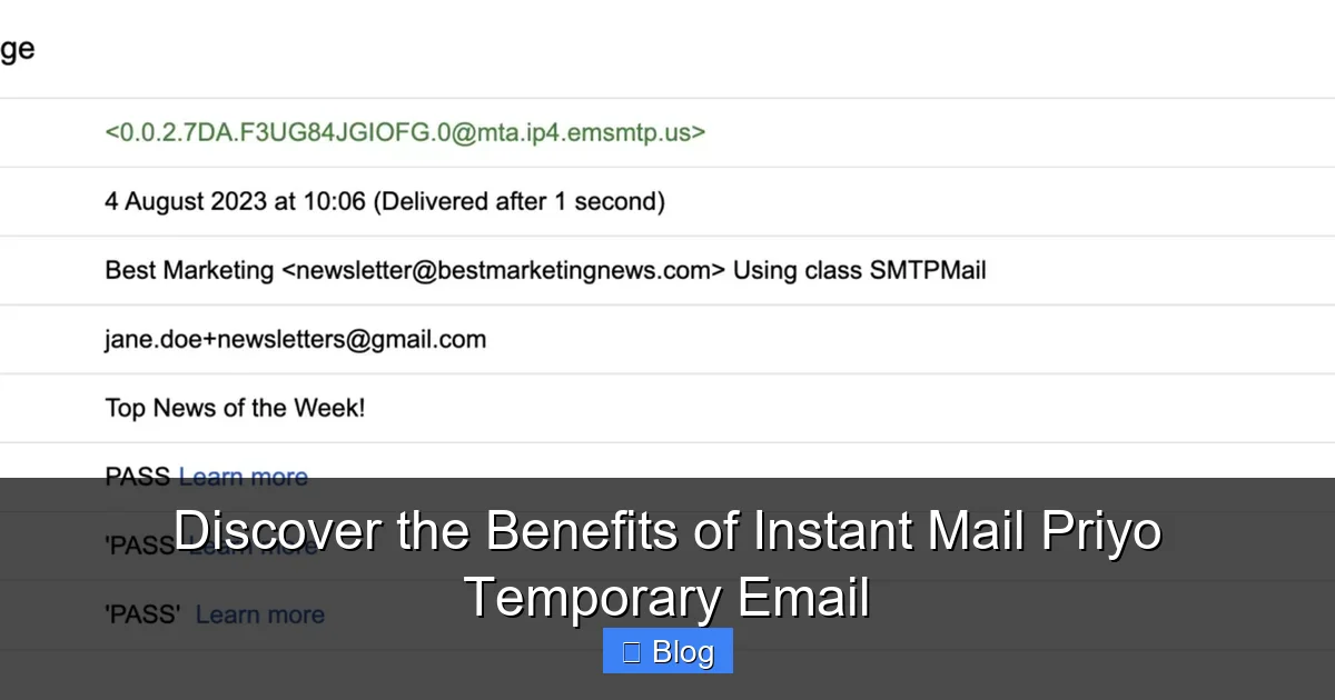 Discover the Benefits of Instant Mail Priyo Temporary Email