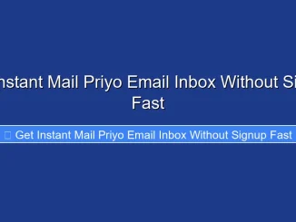 Get Instant Mail Priyo Email Inbox Without Signup Fast