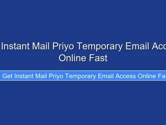 Get Instant Mail Priyo Temporary Email Access Online Fast