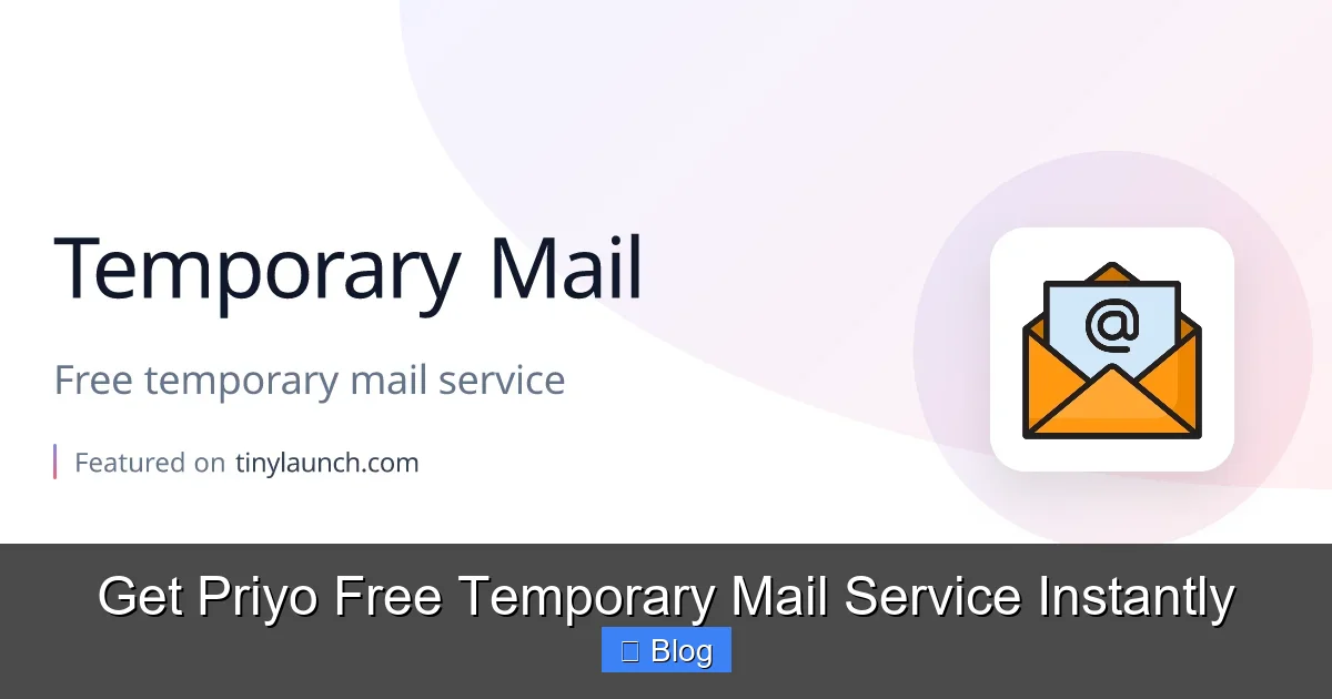 Get Priyo Free Temporary Mail Service Instantly