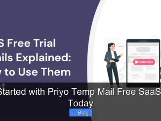 Get Started with Priyo Temp Mail Free SaaS Trial Today