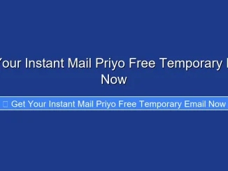 Get Your Instant Mail Priyo Free Temporary Email Now