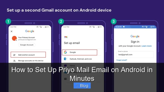 How to Set Up Priyo Mail Email on Android in Minutes