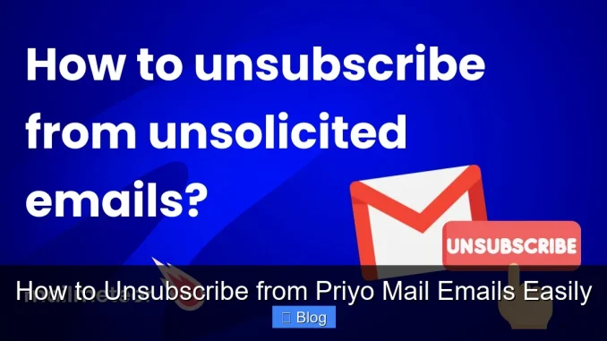 How to Unsubscribe from Priyo Mail Emails Easily