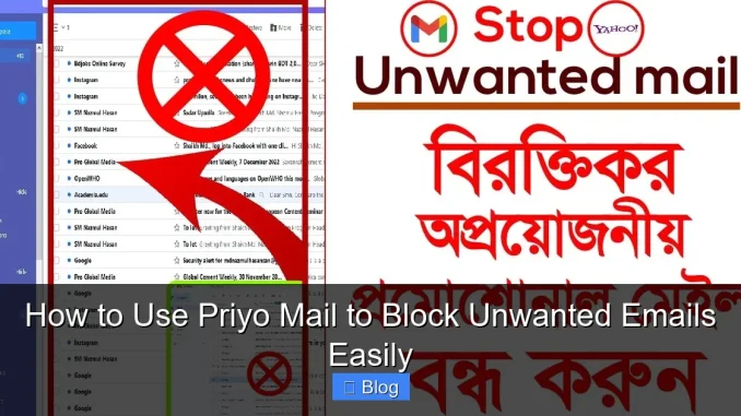 How to Use Priyo Mail to Block Unwanted Emails Easily