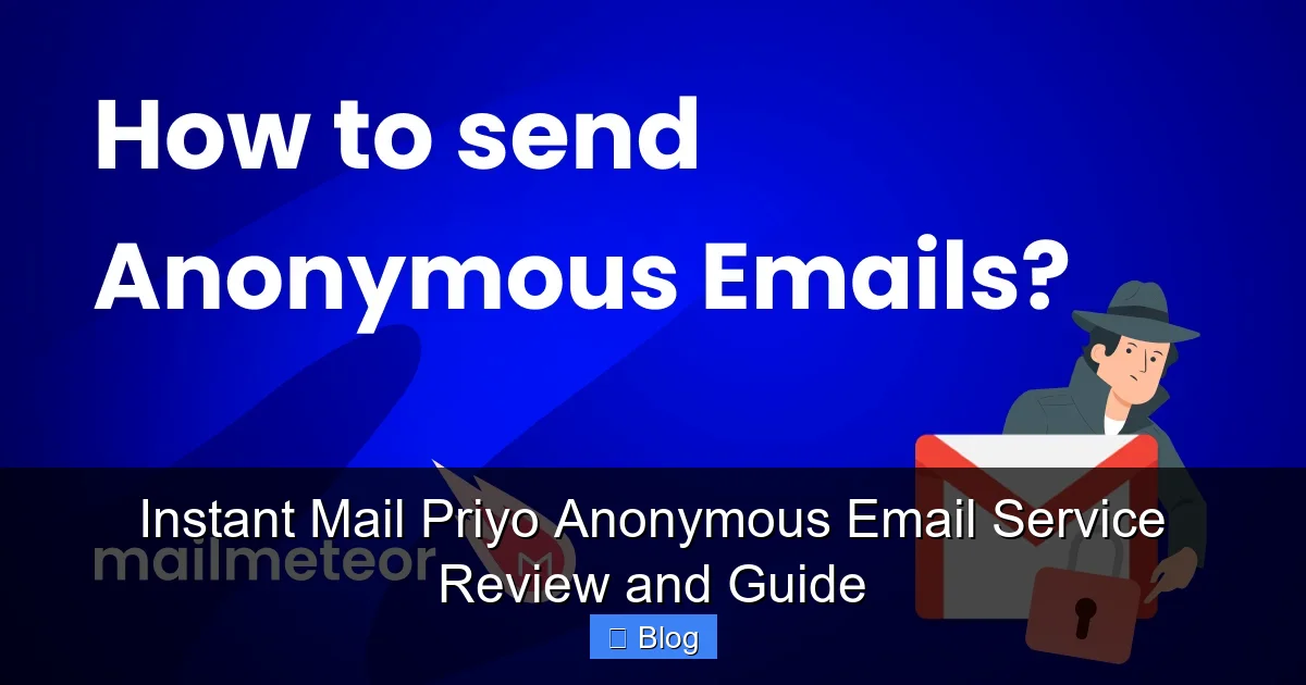 Instant Mail Priyo Anonymous Email Service Review and Guide