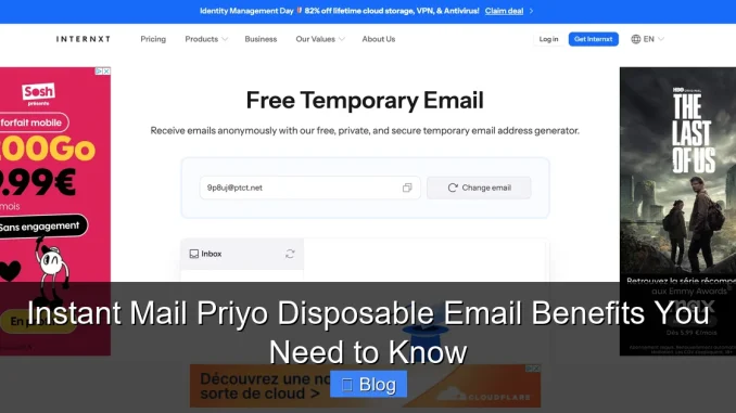 Instant Mail Priyo Disposable Email Benefits You Need to Know