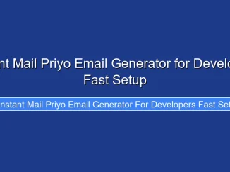 Instant Mail Priyo Email Generator for Developers Fast Setup