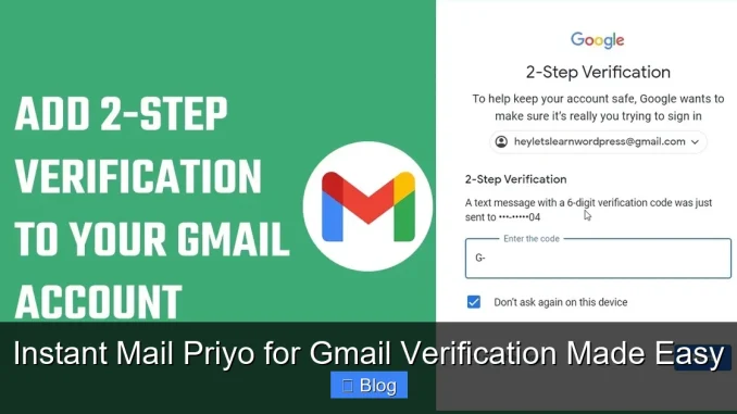 Instant Mail Priyo for Gmail Verification Made Easy