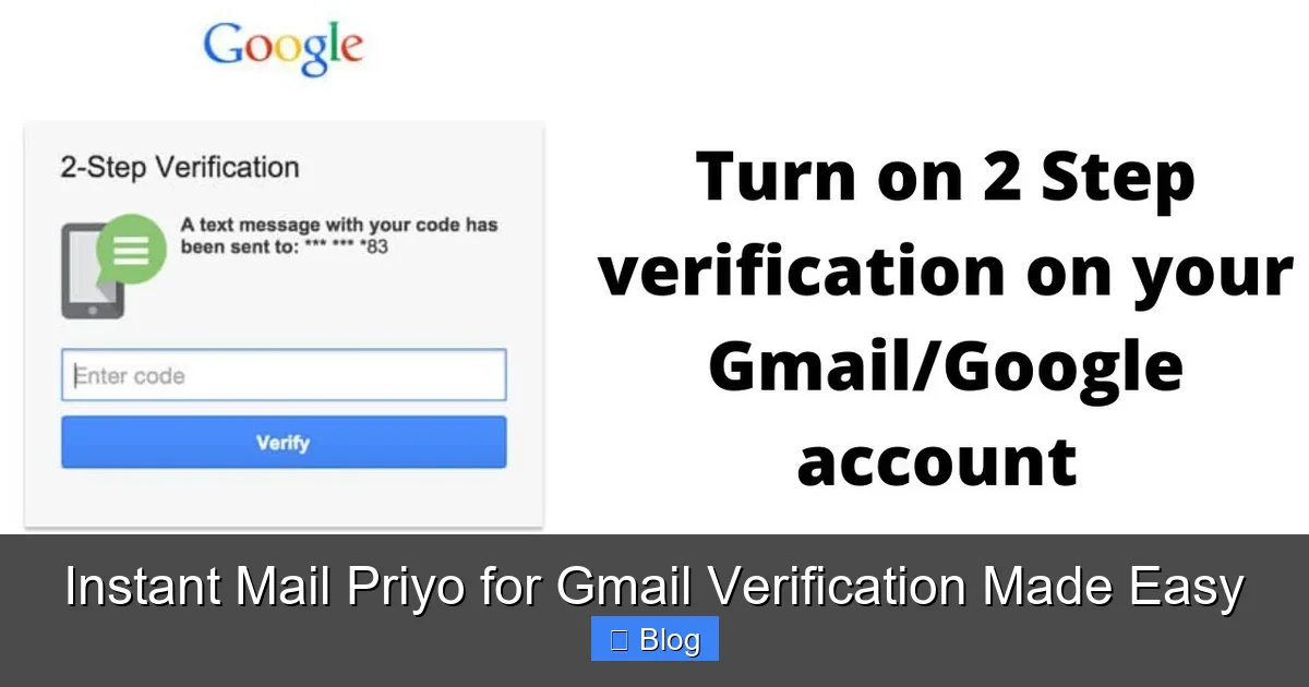 Instant Mail Priyo for Gmail Verification Made Easy