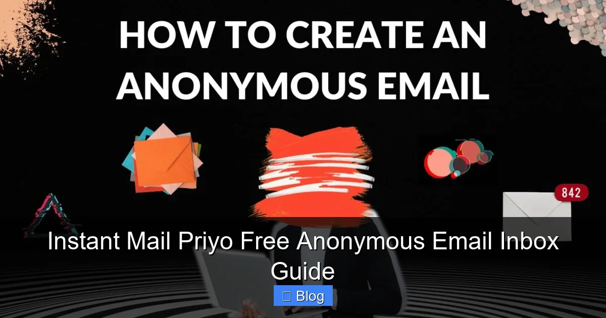 Instant Mail Priyo Free Anonymous Email Inbox Guide