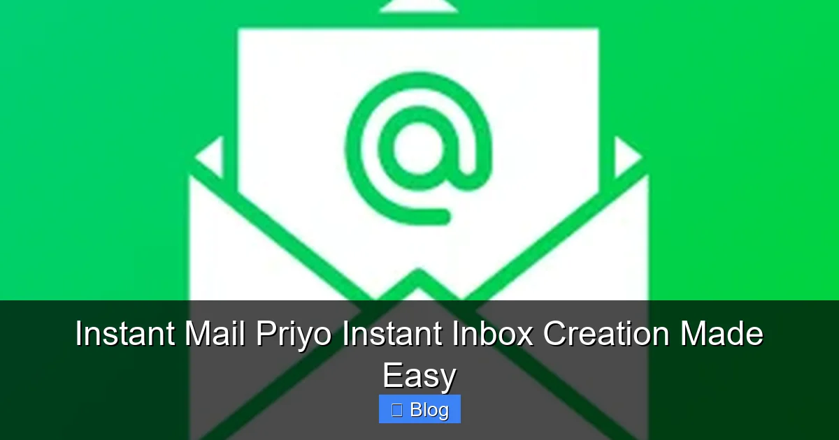 Instant Mail Priyo Instant Inbox Creation Made Easy