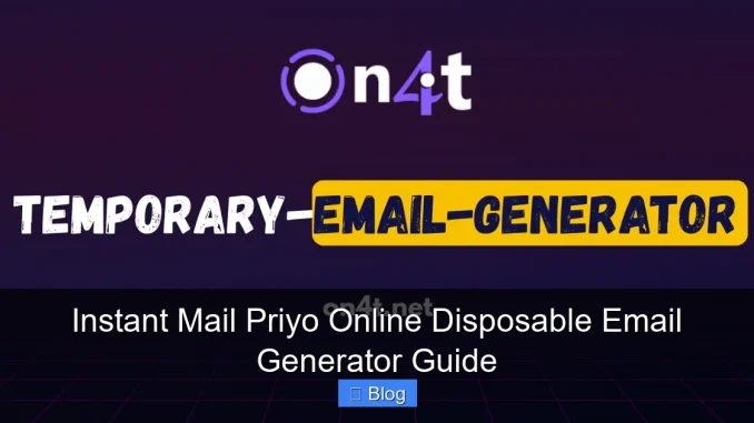 Instant Mail Priyo Online Disposable Email Generator Guide