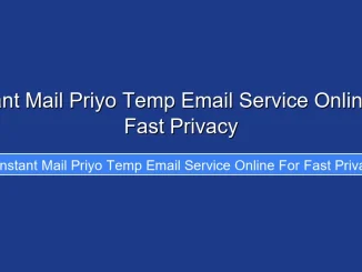 Instant Mail Priyo Temp Email Service Online for Fast Privacy