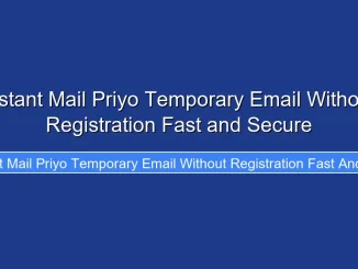 Instant Mail Priyo Temporary Email Without Registration Fast and Secure