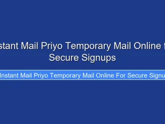 Instant Mail Priyo Temporary Mail Online for Secure Signups