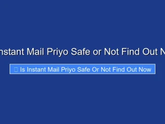 Is Instant Mail Priyo Safe or Not Find Out Now