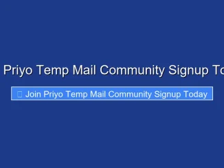 Join Priyo Temp Mail Community Signup Today