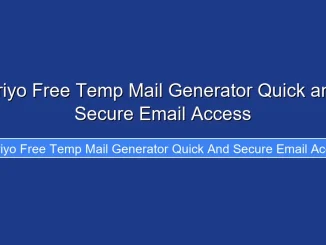 Priyo Free Temp Mail Generator Quick and Secure Email Access