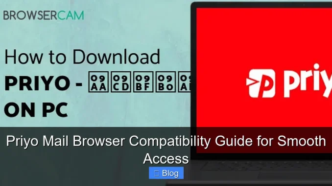 Priyo Mail Browser Compatibility Guide for Smooth Access