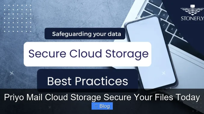 Priyo Mail Cloud Storage Secure Your Files Today