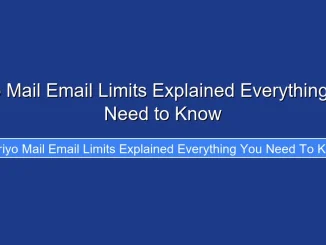 Priyo Mail Email Limits Explained Everything You Need to Know