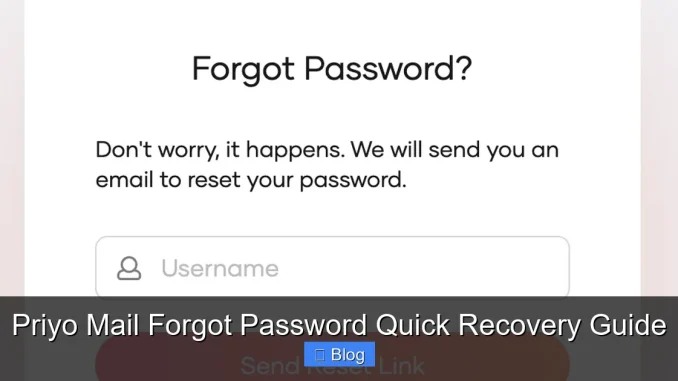 Priyo Mail Forgot Password Quick Recovery Guide