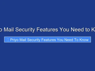Priyo Mail Security Features You Need to Know