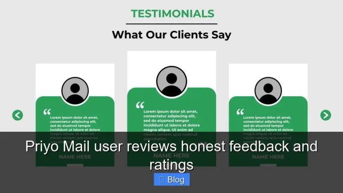 Priyo Mail user reviews honest feedback and ratings