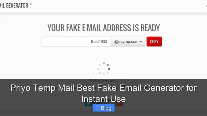 Priyo Temp Mail Best Fake Email Generator for Instant Use