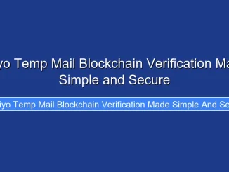 Priyo Temp Mail Blockchain Verification Made Simple and Secure