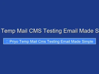 Priyo Temp Mail CMS Testing Email Made Simple