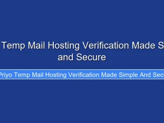 Priyo Temp Mail Hosting Verification Made Simple and Secure