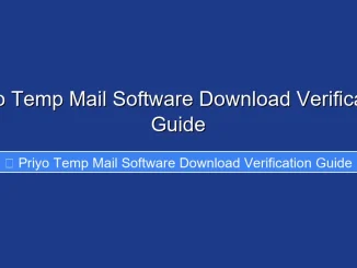 Priyo Temp Mail Software Download Verification Guide
