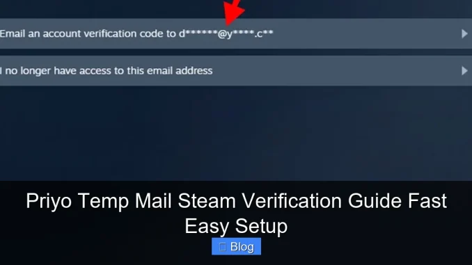 Priyo Temp Mail Steam Verification Guide Fast Easy Setup