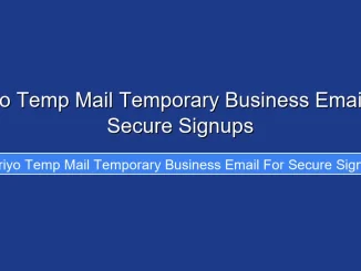 Priyo Temp Mail Temporary Business Email for Secure Signups