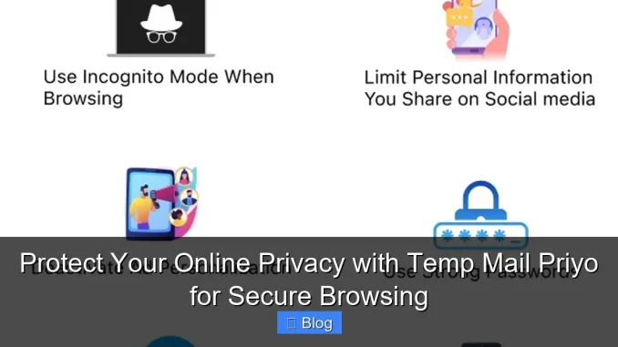 Protect Your Online Privacy with Temp Mail Priyo for Secure Browsing