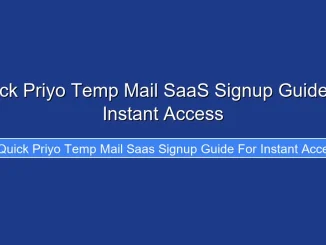 Quick Priyo Temp Mail SaaS Signup Guide for Instant Access