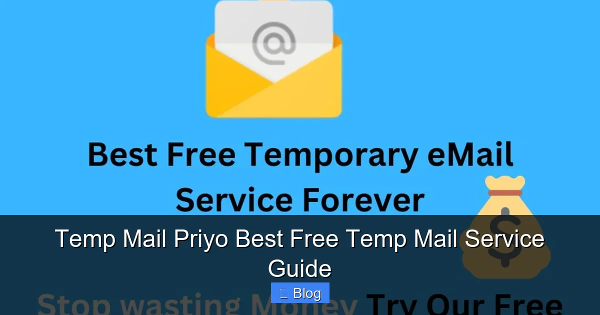 Temp Mail Priyo Best Free Temp Mail Service Guide