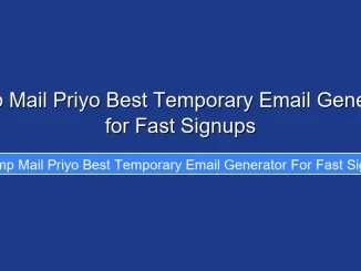 Temp Mail Priyo Best Temporary Email Generator for Fast Signups