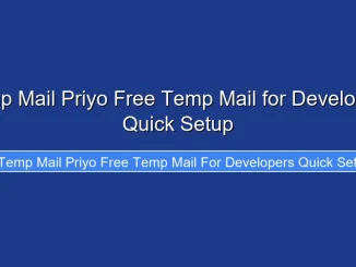 Temp Mail Priyo Free Temp Mail for Developers Quick Setup