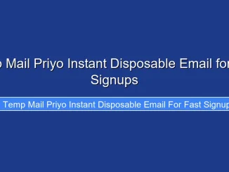 Temp Mail Priyo Instant Disposable Email for Fast Signups