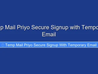 Temp Mail Priyo Secure Signup with Temporary Email