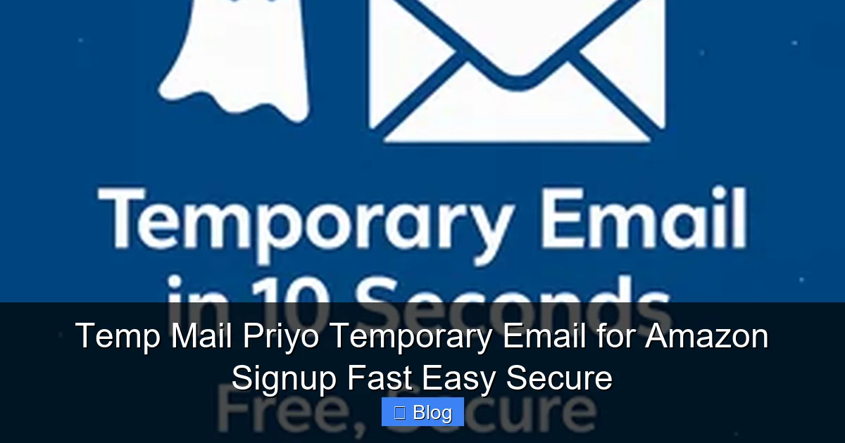 Temp Mail Priyo Temporary Email for Amazon Signup Fast Easy Secure