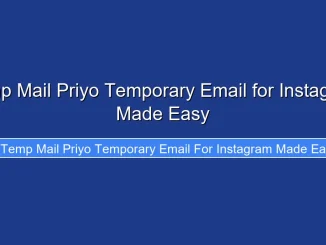 Temp Mail Priyo Temporary Email for Instagram Made Easy