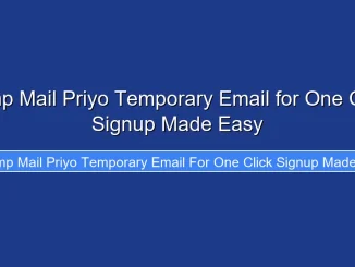 Temp Mail Priyo Temporary Email for One Click Signup Made Easy