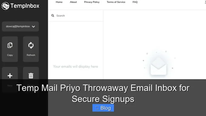 Temp Mail Priyo Throwaway Email Inbox for Secure Signups